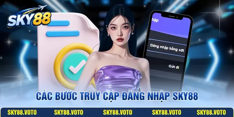 Các bước truy cập đăng nhập SKY88