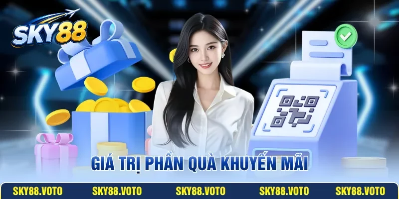 Giá trị phần quà khuyến mãi